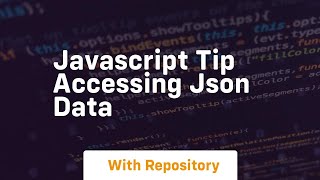 Javascript tip accessing json data