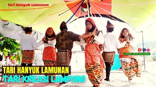 Tari Hanyuk Lamunan || Tari Kreasi Lampung