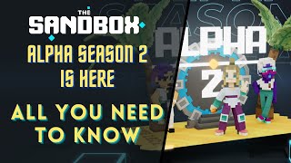 The Sandbox Alpha Season 2 Is Here - All You Need To Know