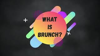 What Is Brunch? /What Do You Know About Brunch, What Does Brunch Comprises Off. Brunch Meal Timings.