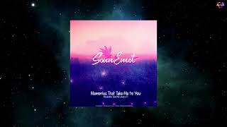 SounEmot - Memories That Take Me To You (Extended Mix) [SOUNEMOT RECORDS]