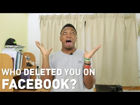 How To Know Who Deleted You On FACEBOOK! How To Know Who Deleted You On FACEBOOK!