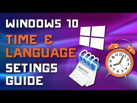 Windows 10 Settings – Time & Language – Change Language, Time zone, Calendar Options
