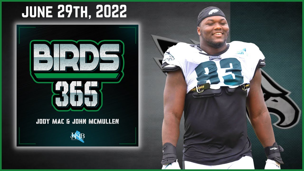 Birds 365: A Philadelphia Eagles Show | Wednesday June 29th, 2022 - YouTube