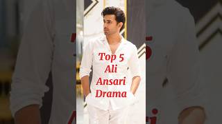 Top 5 Ali Ansari Drama.. #top #top5 #top10 #aliansari