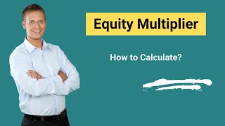 Equity Multiplier (Definition, Formula) | Calculation with Example