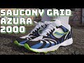 SAUCONY GRID AZURA 2000 - On feet, comfort, weight, breathability and price review