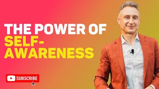 The Power of Self-Awareness by Dr. Sandro Formica