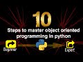 Think object oriented programming is hard? Try these 10 steps to master in python