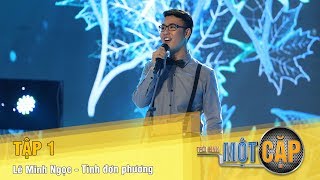 Trời Sinh Một Cặp mùa 2 Tập 1 | Lê Minh Ngọc - Tình đơn phương | It takes 2 Vietnam 2018