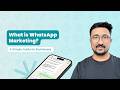 What is WhatsApp Marketing? A Simple Guide for Businesses (M1L2)