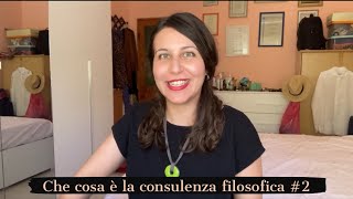 Che cosa è la consulenza filosofica #2