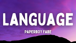 Paperboy Fabe - Language (Lyrics)