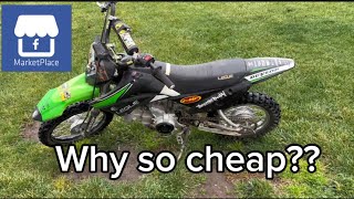 I bought the cheapest klx 110 on Facebook marketplace!!