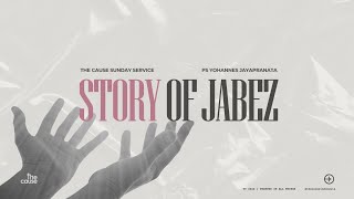 Story of Jabez | Ps. Yohannes Jayapranata