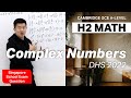 Complex Numbers | A-Level H2 Math, Singapore