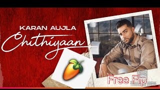 Chithiyaan (Fl Studio Remake) Karan Aujla Instrumental Remake By Jass Brar Music Director