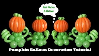 Pumpkin Balloon Decoration Tutorial