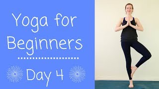 Day 4: Yoga for Beginners | 7 Day Yoga Challenge | Balance