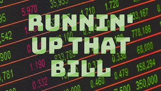 Running Up That Bill - (Kate Bush Parody)