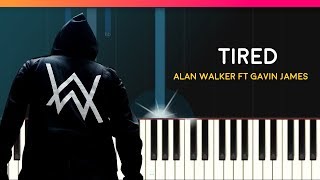 Alan Walker - "Tired"ft. Gavin James  Piano Tutorial - Chords - How To Play - Cover