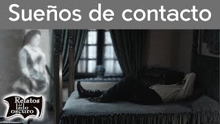 Sueños de contacto | Relatos del lado oscuro