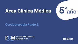 Área Clínica Médica - 5º año: Corticoterapia (Parte 2)