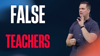 How to Spot False Teachers : 3 Essential Assessment Tools