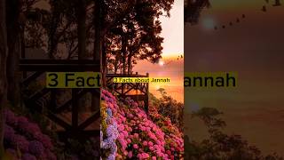 3 Facts about Jannah #short #viral #islam