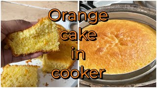 சாப்படான ஆரஞ்சு கேக் செய்ய குக்கர் இருந்தா போதும் /Orange cake in cooker