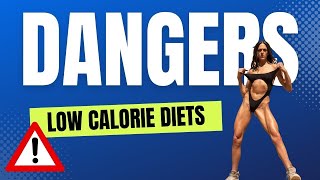 The Risks Of Low Calorie Diets: Secrets To Achieving Lasting Results!