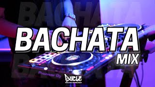 MIX - BACHATA | SOLO ÉXITOS By DJ BUCLE
