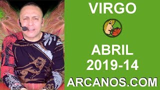 HOROSCOPO VIRGO-Semana 2019-14-Del 31 de marzo al 6 de abril de 2019-ARCANOS.COM