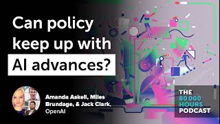 Can policy keep up with AI advances? | OpenAI's Amanda Askell, Miles Brundage, \u0026 Jack Clark (2019)