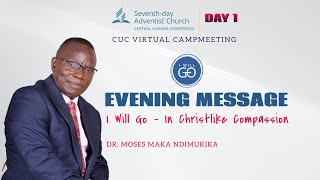 DAY 1 || CUC VIRTUAL CAMP MEETING ||EVENING MESSAGE ||  MOSES MAKA NDIMUKIKA