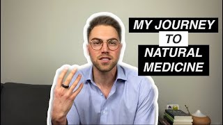 My Journey to Natural Medicine | Tyler Jean