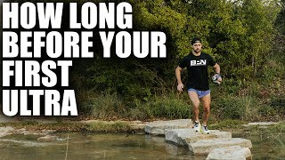 How Long To Train For An Ultramarathon | First Ultramarathon Training Advice
