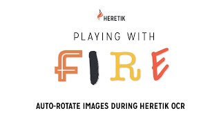 Auto-rotate Images During Heretik OCR