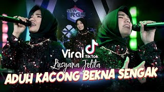 Aduh Kacong Bekna Sengak - Lusyana Jelita (Official Music Video)