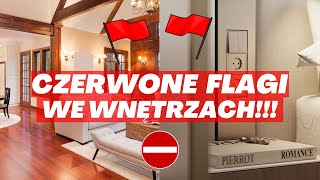 🚩CZERWONE FLAGI WE WNĘTRZACH. NA CO ZWRÓCIĆ UWAGĘ W MIESZKANIU CZY W DOMU. ❌NIE RÓB TEGO W DOMU.