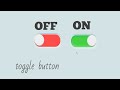 Toggle button using HTML & CSS check box design