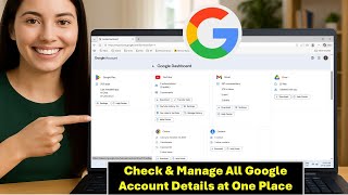 Check & Manage All Google Account Details (Password, Gmail, Subscriptions, Pay, Chrome in One Place)