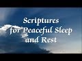 Bible Scriptures for Peaceful Sleep and Rest -- with narration Bible Scriptures for Peaceful Sleep and Rest -- with narration