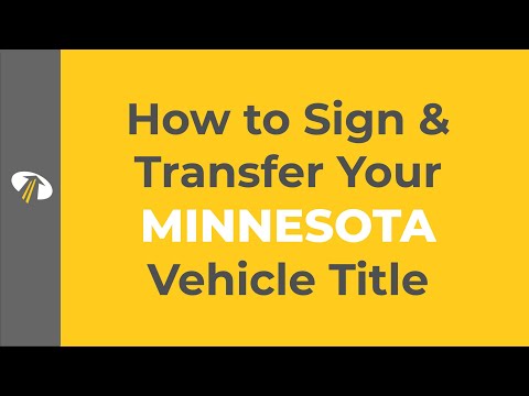 How to Sign Your Minnesota Title Transfer How to Sign Your Minnesota Title Transfer