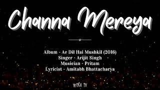 Pritam feat. Arijit Singh - Channa Mereya | Lyrics - English Translation | Ae Dil Hai Mushkil