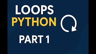 Python Loops Tutorial - Part 1 | For Loop, While Loop, Nested Loops in Python