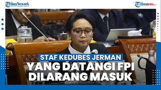 Staf Kedubes Jerman yang Sambangi Markas FPI Dilarang Masuk Indonesia Lagi