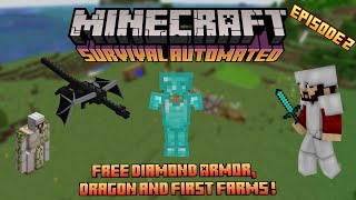 Minecraft Survival Automated: Free Diamond Armor, Dragon and First Farms - Episode 2