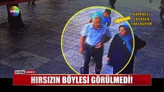 Hırsızın böylesi görülmedi!