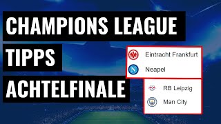 CHAMPIONS LEAGUE TIPPS (ACHTELFINALE) Sportwetten Champions League Prognose